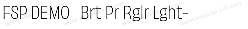 FSP DEMO   Brt Pr Rglr Lght字体转换